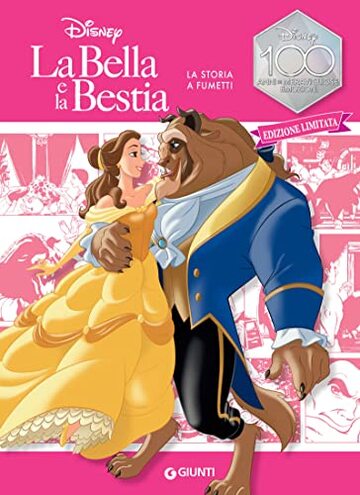 La Bella e la Bestia. La storia a fumetti (Disney 100 - Graphic novel Vol. 8)